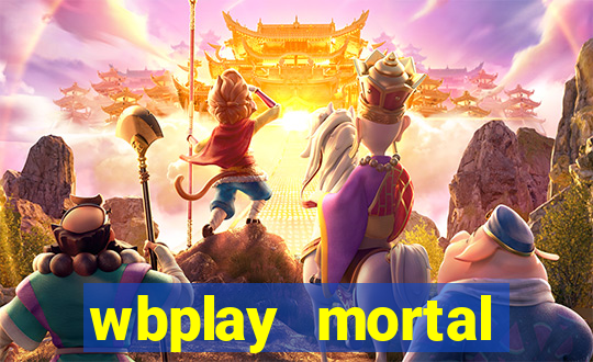 wbplay mortal kombat mobile